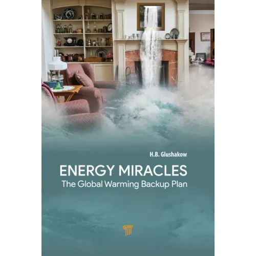 Energy Miracles: The Global Warming Backup Plan