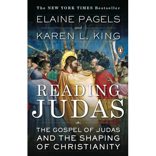 Reading Judas: The Gospel of Judas and the Shaping of Christianity
