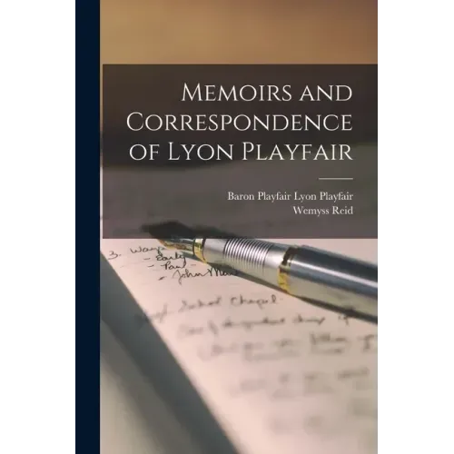 Memoirs and Correspondence of Lyon Playfair