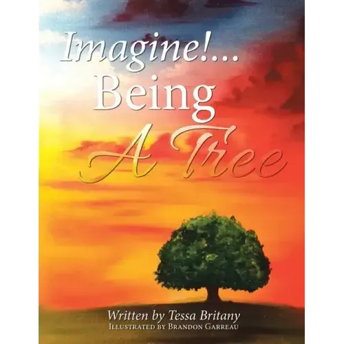 Imagine!...Being a Tree