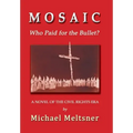 Mosaic: Who Paid for the Bullet?