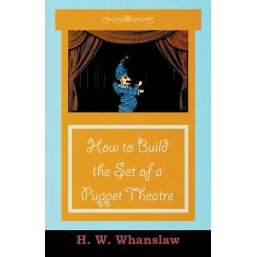 How to Build the Set of a Puppet Theatre