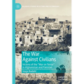 The War Against Civilians: Victims of the "War on Terror" in Afghanistan and Pakistan