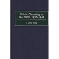 Ethnic Cleansing in the USSR, 1937-1949
