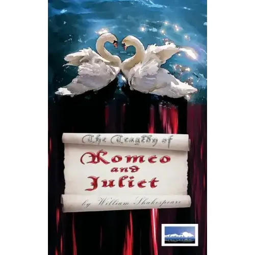The Tragedy of Romeo and Juliet