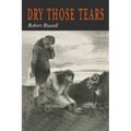 Dry Those Tears