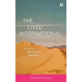 The Lived International: A Life in International Relations