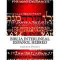 Biblia Interlineal Español Hebreo: Para Leer en Hebreo