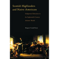 Scottish Highlanders and Native Americans: Indigenous Education in the Eighteenth-Century Atlantic World