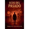 Ecos del Pasado