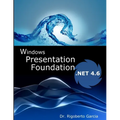 Introduction to WPF and WF with Framework 4.6