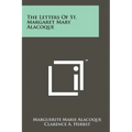 The Letters Of St. Margaret Mary Alacoque