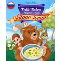 Stone Soup: Folk Tales, Fables, and Fairy Tales: Book for Kids Preschool
