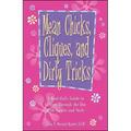 Mean Chicks, Cliques, and Dirty Tricks: A Real Girl's Guide to Getting Through the Day with Smarts and Style