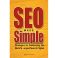 SEO Made Simple: Strategies For Dominating The World's Largest Search Engine