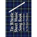 Tin Whistle Sheet Music Song Book With Finger Positions