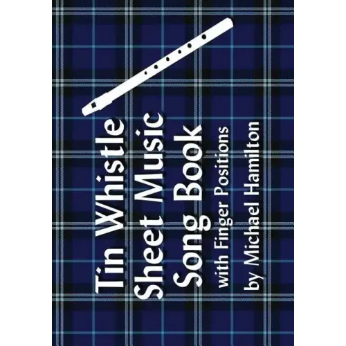 Tin Whistle Sheet Music Song Book With Finger Positions