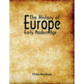 The History of Europe: Early Modern Age