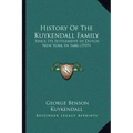 History Of The Kuykendall Family: Since Its Settlement In Dutch New York In 1646 (1919)
