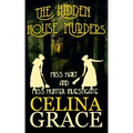 The Hidden House Murders: (Miss Hart and Miss Hunter Investigate: Book 3)