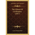 The Climax Of Civilization (1917)