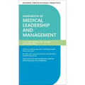 Oxford Professional Practice: Handbook of Medical Leadership and Management