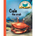Cale the crab: Little stories, big lessons
