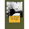 He's Dead, All Right!: Father Oscar L. Huber, the Kennedy Assassination, and the News Leak Controversy