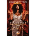 Lourdes & the Mafia: The Mafia of the Underworld: A Standalone Reverse Harem Romance