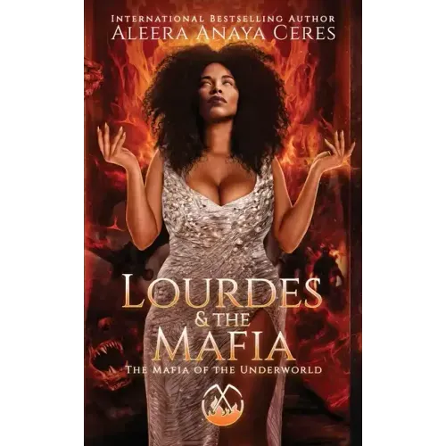 Lourdes & the Mafia: The Mafia of the Underworld: A Standalone Reverse Harem Romance