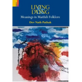 Living & Dying: Meanings In Maithili Folklore