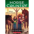 Where There's Smoke (Horse Country #3)