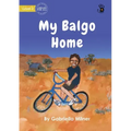My Balgo Home - Our Yarning
