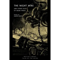 The Night Wire: And Other Tales of Weird Media