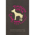 Timoleon Vieta Come Home: A Sentimental Journey