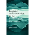 Learn Motivation Postsecondary Classroom
