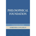 Philosophical Foundation: A Critical Analysis of Basic Beliefs, Second Edition