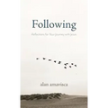 Following: Reflections for Your Journey with Jesus