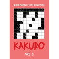 200 Puzzle With Solution Kakuro Vol 5: Cross Sums Puzzle Book, hard,10x10, 2 puzzles per page