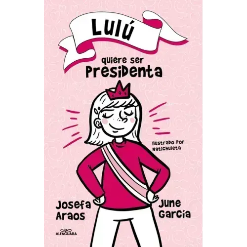 Lulú Quiere Ser Presidenta / Lulu Wants to Be President