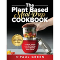 The Plant Based Meal Prep Cookbook: 200+ Easy & Simple Vegan Diet Recipes To Eat Healthy at Work, Home, and On The Go With 7 Weekly Meal Plans