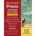 Praxis 5169 Middle School Math Study Guide: Praxis II Middle School Mathematics 5169 Exam Prep and Practice Test Questions [2nd Edition]