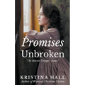 Promises Unbroken