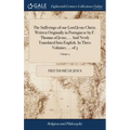 The Sufferings of our Lord Jesus Christ. Written Originally in Portuguese by F. Thomas of Jesus, ... And Newly Translated Into English. In Three Volum