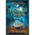 The Teashop Terror: A Weal & Woe Bookshop Witch Mystery