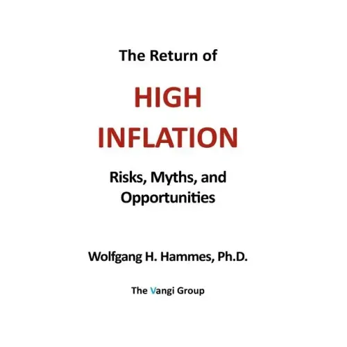 The Return of High Inflation: Risks, Myths, and Opportunities