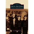 Delta Air Lines: 75 Years of Airline Excellence