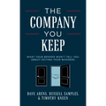 The Company You Keep: What Your Broker Won't Tell You about Exiting Your Business