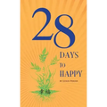 28 Days to Happy
