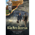 The Babe Ruth Deception (A Fraser and Cook Historical Mystery, Book 3)